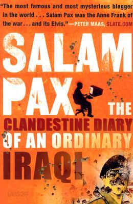 Salam Pax: The Clandestine Diary of an Ordinary Iraqi