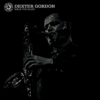 Dexter Gordon — Walk The Blues 앨범 커버