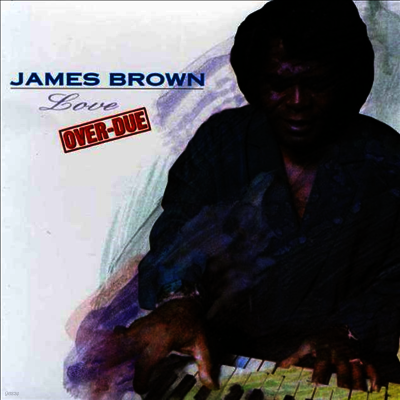 James Brown — Love Over-Due 앨범 커버
