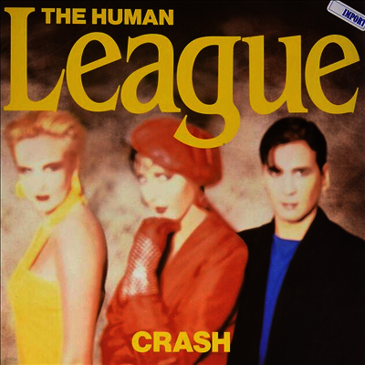 Human League — Crash (Gatefold) 앨범 커버