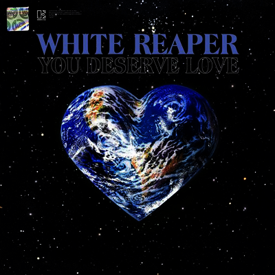 White Reaper — You Deserve Love 앨범 커버
