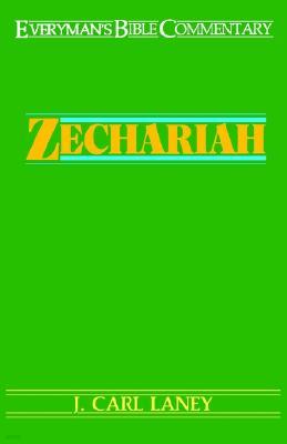 Zechariah- Everyman's Bible Commentary