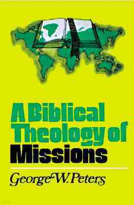 A Biblical Theology of Missions