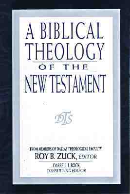 A Biblical Theology of the New Testament