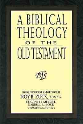 A Biblical Theology of the Old Testament