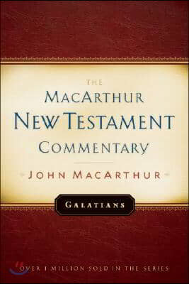 Galatians MacArthur New Testament Commentary: Volume 19