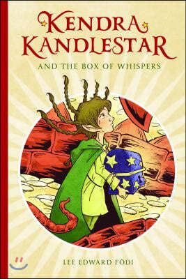 Kendra Kandlestar and the Box of Whispers: Book 1