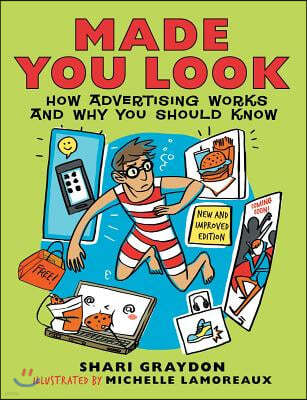 Made You Look: How Advertising Works and Why You Should Know