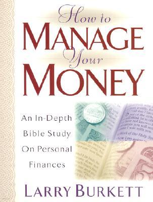 How to Manage Your Money: An In-Depth Bible Study on Personal Finances