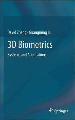 3D Biometrics: Systems and Applications