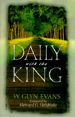 Daily with the King: A Devotional for Self-Discipleship