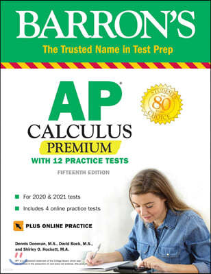 AP Calculus Premium : With 12 Practice Tests