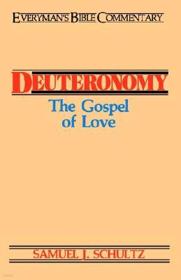 Deuteronomy- Everyman's Bible Commentary: The Gospel of Love