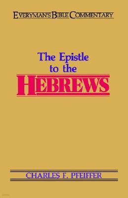 The Hebrews- Everyman's Bible Commentary