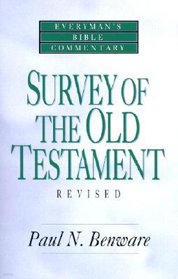 Survey of the Old Testament- Everyman's Bible Commentary