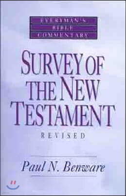 Survey of the New Testament- Everyman's Bible Commentary