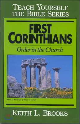 First Corinthians-Teach Yourself the Bible Series: Order in the Church