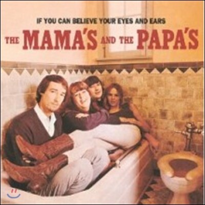 Mamas & The Papas — If You Can Believe Your Eyes & Ears 앨범 커버