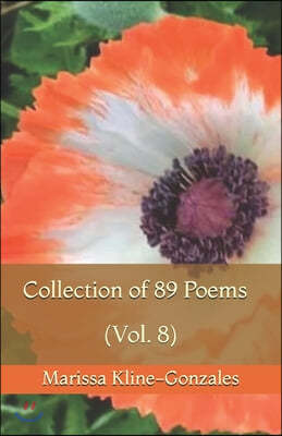 Collection of 89 Poems (Vol. 8)