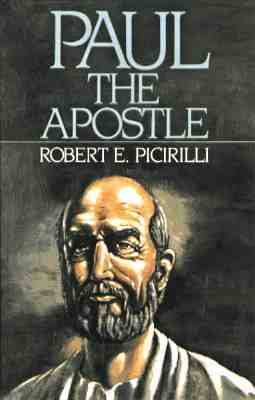 Paul the Apostle: Missionary, Martyr, Theologian