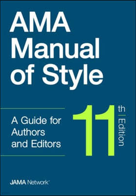 AMA Manual of Style: A Guide for Authors and Editors