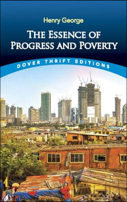 The Essence of Progress and Poverty