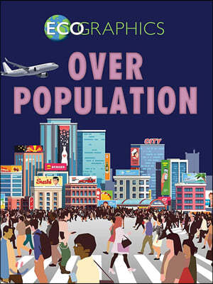 Ecographics: Overpopulation