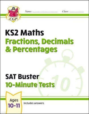 New KS2 Maths SAT Buster 10-Minute Tests - Fractions, Decima