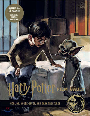 Harry Potter: The Film Vault - Volume 9: Goblins, House-Elves, and Dark Creatures