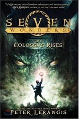 Seven Wonders 01. The Colossus Rises