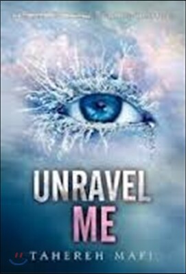 Unravel Me