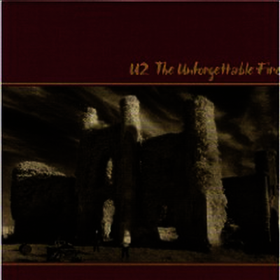 U2 — Unforgettable Fire (Remastered) 앨범 커버