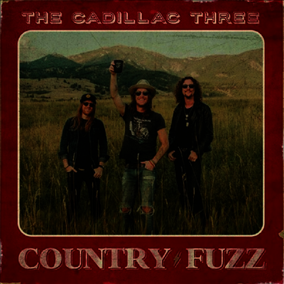 Cadillac Three — Country Fuzz 앨범 커버