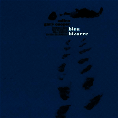 Adieu Gary Cooper — Blue Bizarre 앨범 커버