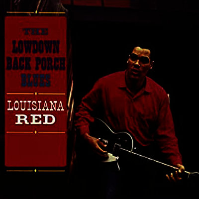 Louisiana Red — Lowdown Back Porch Blues 앨범 커버