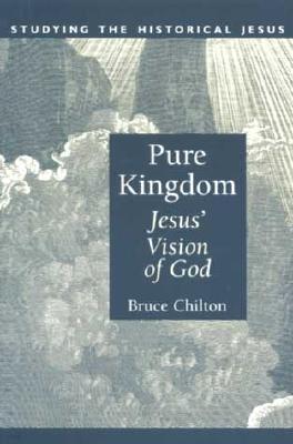 Wm. B. Eerdmans Publishing Company Pure Kingdom: Jesus' Vision of God