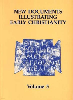 New Documents Illustrating Early Christianity, 5: Linguistic Essays, with Cumulative Indexes to Vols. 1-5