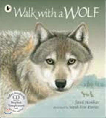 Walk with a Wolf with CD (Nature Storybooks)