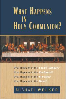What Happens in Holy Communion?