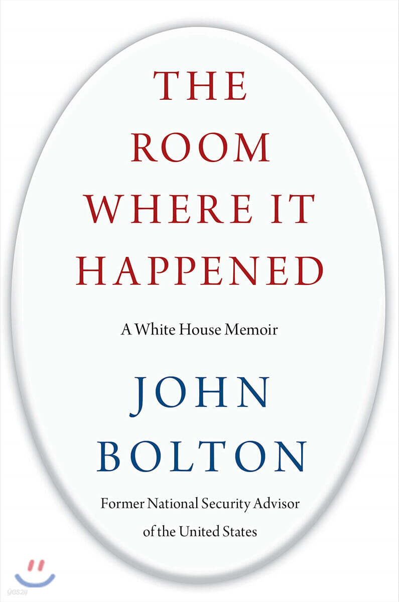 The Room Where It Happened: A White House Memoir