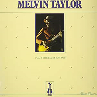 Melvin Taylor — Plays The Blues For You 앨범 커버