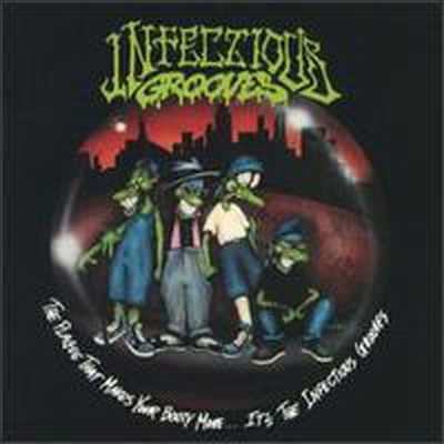 Infectious Grooves - Plague That Makes Your Booty Move (CD)