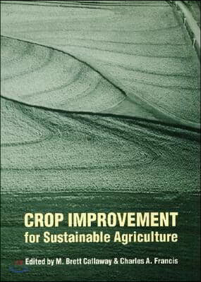 Crop Improvement for Sustainable Agriculture