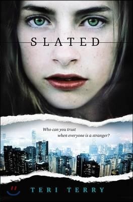 Slated: Book One in the Slated Trilogy