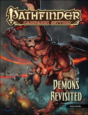 Pathfinder Campaign Setting: Demons Revisited