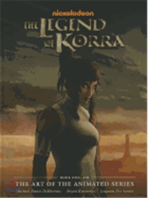 The Legend of Korra: The Art of the Animated Series Book One - Air