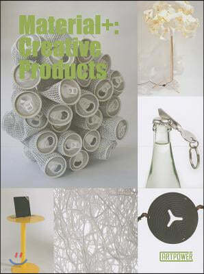 Materials+: Creative Products