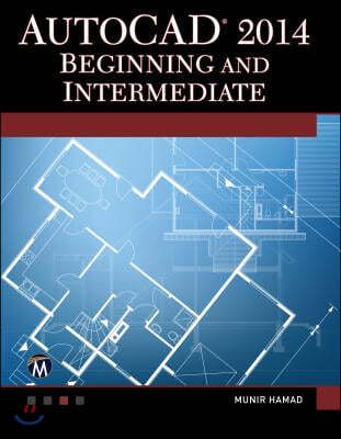 AutoCAD 2014 Beginning and Intermediate