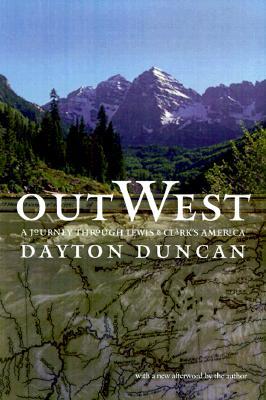 Out West: A Journey Through Lewis and Clark's America