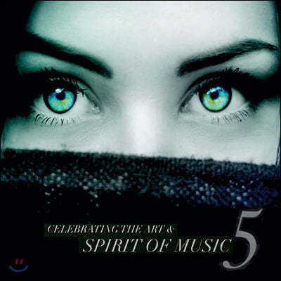Celebrating The Art & Spirit Of Music Vol. 5